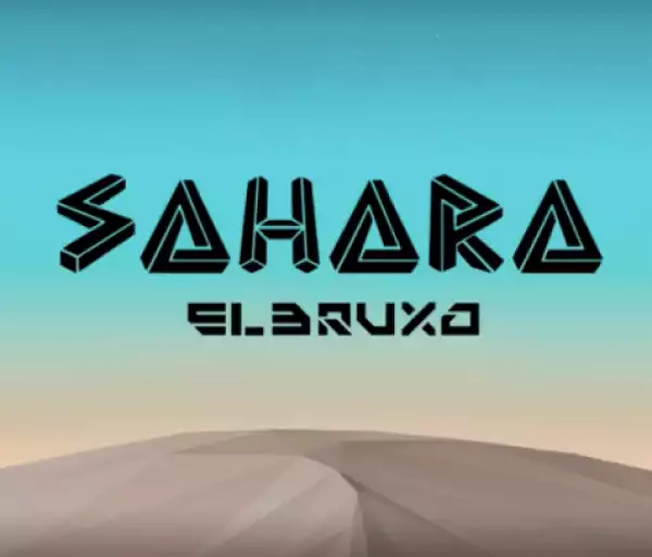 El Bruxo - Sahara / AfroHouse 2019
